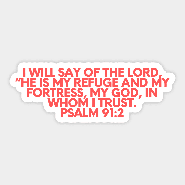 Bible Verse Psalm 91:2 Sticker by Prayingwarrior